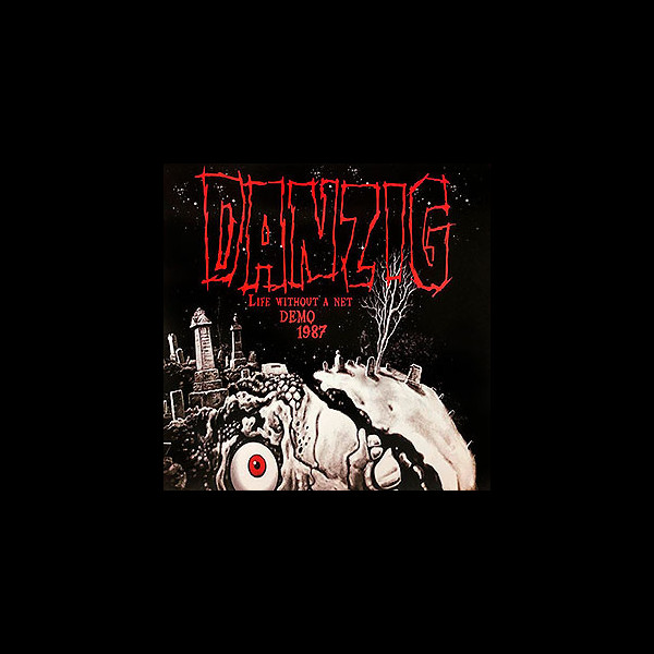 DANZIG - Life Without a Net - Demo 1987