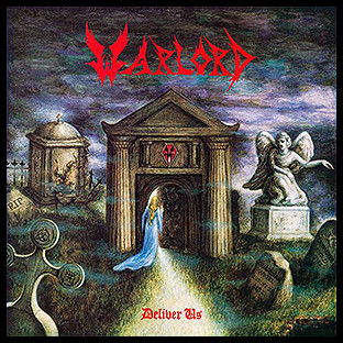 WARLORD - Deliver Us