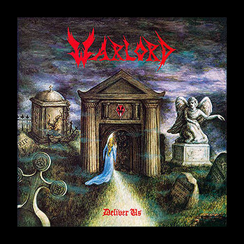 WARLORD - Deliver Us