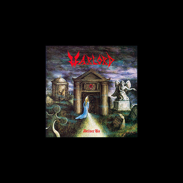 WARLORD - Deliver Us