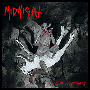MIDNIGHT - Rebirth by Blasphemy
