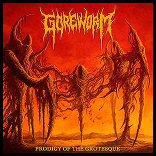 GOREWORM - Prodigy of the Grotesque