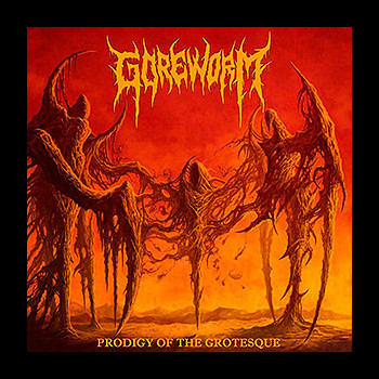 GOREWORM - Prodigy of the Grotesque