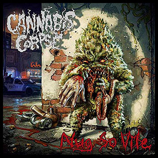 CANNABIS CORPSE - Nug So Vile