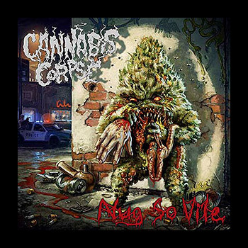 CANNABIS CORPSE - Nug So Vile