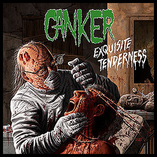 CANKER - Exquisite Tenderness