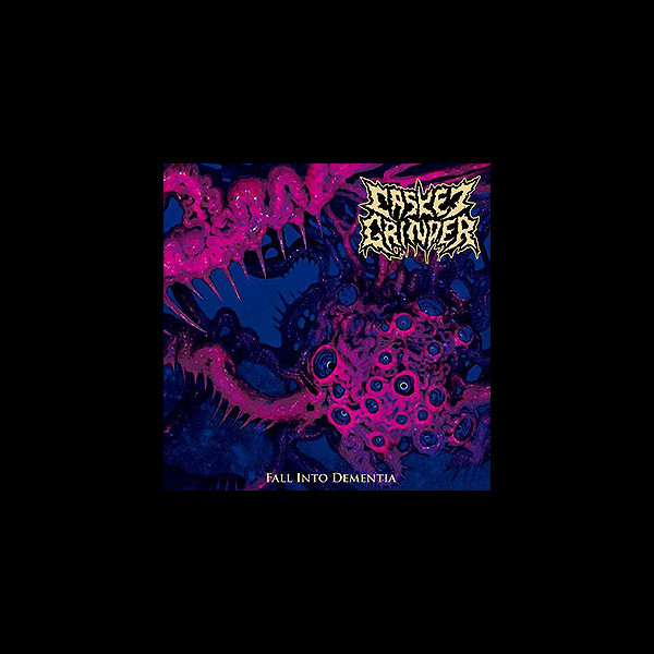 CASKET GRINDER - Fall into Dementia