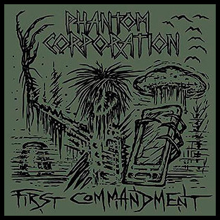 PHANTOM CORPORATION - First Commandment