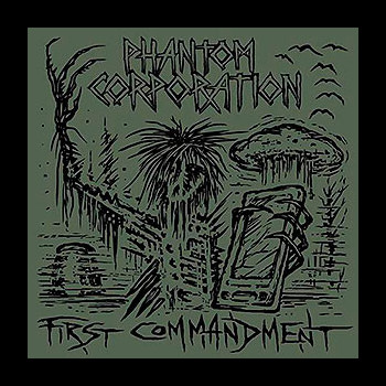 PHANTOM CORPORATION - First Commandment