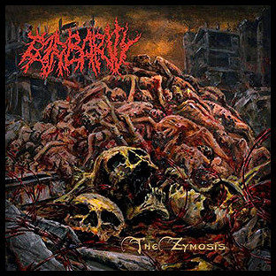 BARBARITY - The Zymosis