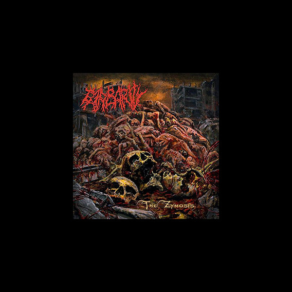 BARBARITY - The Zymosis