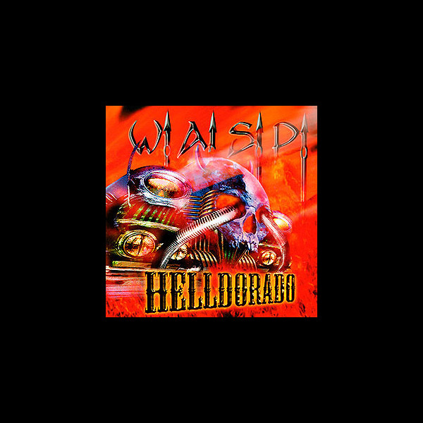 W.A.S.P. / WASP - Helldorado