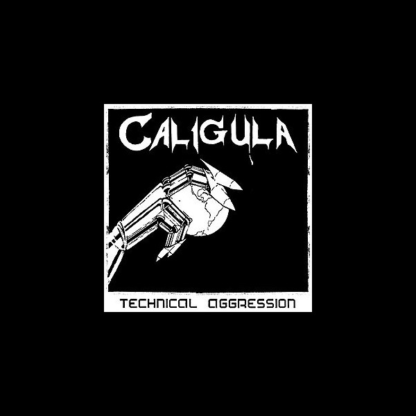CALIGULA - Technical Aggression