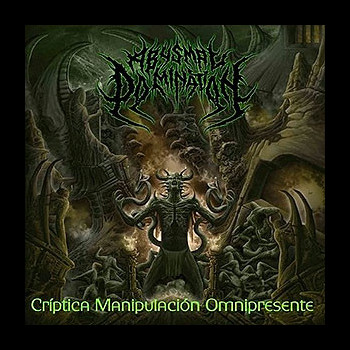 ABYSMAL DOMINATION - Críptica Manipulación Omnipresente