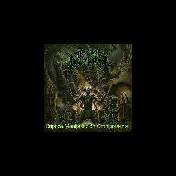 ABYSMAL DOMINATION - Críptica Manipulación Omnipresente