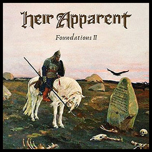 HEIR APPARENT - Foundations II
