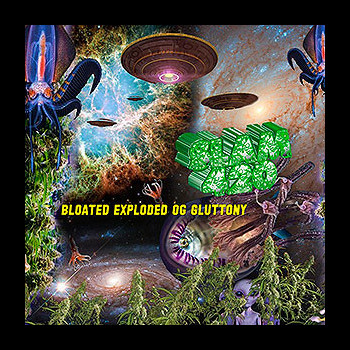 SLAM 420 - Bloated Exploded OG Gluttony