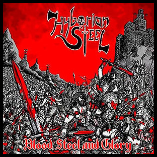 HYBORIAN STEEL - Blood, Steel and Glory