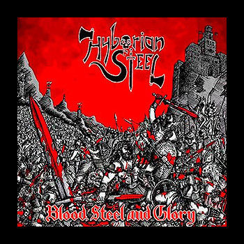 HYBORIAN STEEL - Blood, Steel and Glory