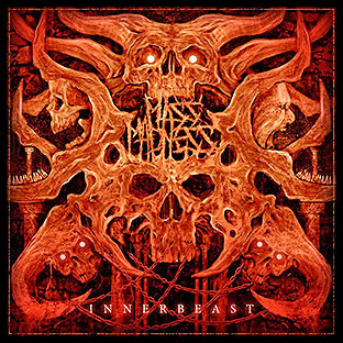 MASS MADNESS - Innerbeast