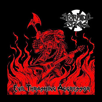 STORMING STEELS - Evil Thrashing Aggressor