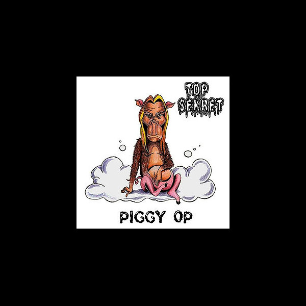 TOP SEKRET - Piggy Op