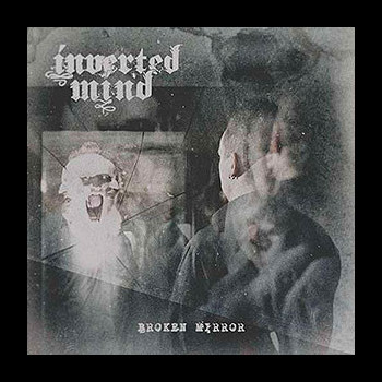 INVERTED MIND - Broken Mirror
