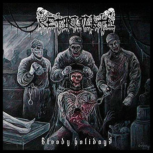 RETICULATE - Bloody Holidays