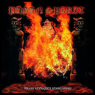 PAGAN SPIRIT - Hlasy Vzývajúce Starú Vieru