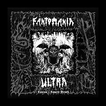 FANTOM - Fantomania Ultra
