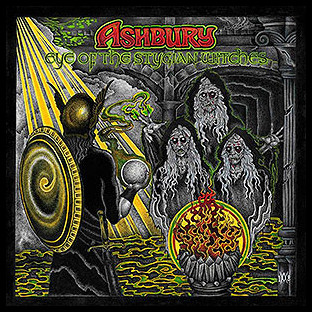 ASHBURY - Eye of the Stygian Witches