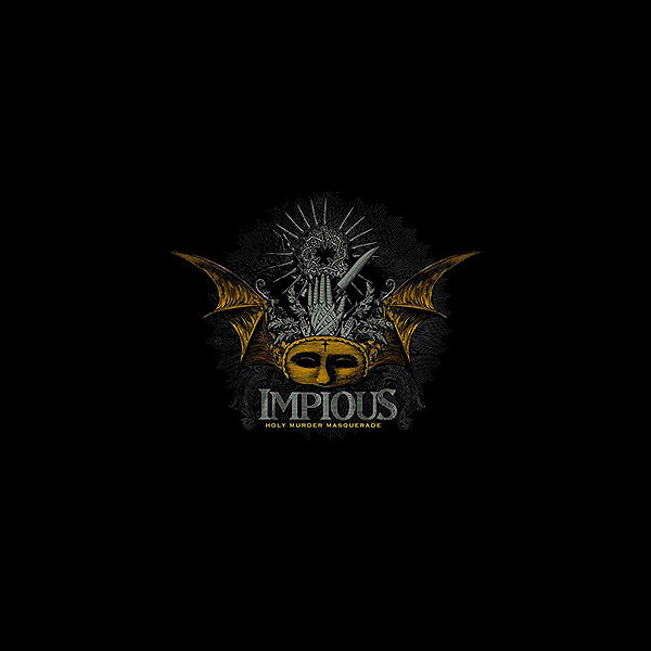 IMPIOUS - Holy Murder Masquerade