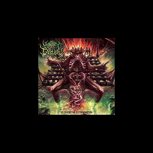 HORRIFIC DEMISE - Excruciating Extermination