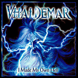 VHÄLDEMAR - I Made My Own Hell