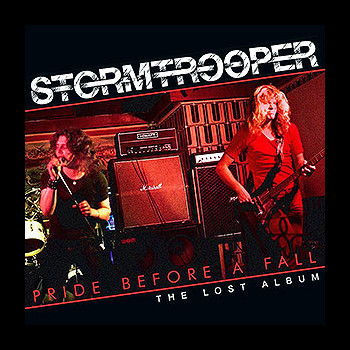 STORMTROOPER - Pride Before a Fall (The Lost Album)