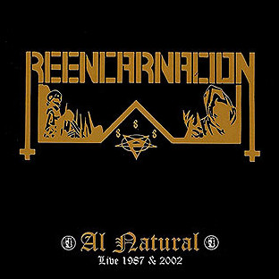 REENCARNACION - Al natural (Live 1987 & 2002)