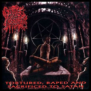 DIVINE PUSTULENCE - Tortured, Raped and Sacrificed to Satan