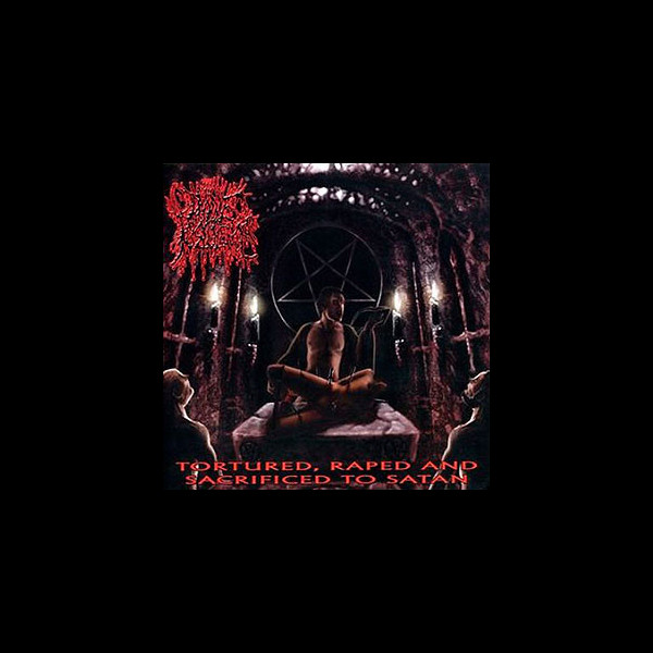 DIVINE PUSTULENCE - Tortured, Raped and Sacrificed to Satan
