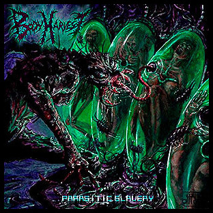 BODY HARVEST - Parasitic Slavery