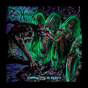 BODY HARVEST - Parasitic Slavery