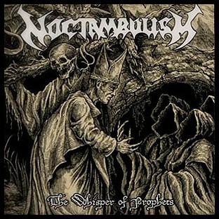 NOCTAMBULISM - The Whisper of Prophets