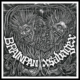 BRAINPAN/ XSAVAGEX - Split MCD