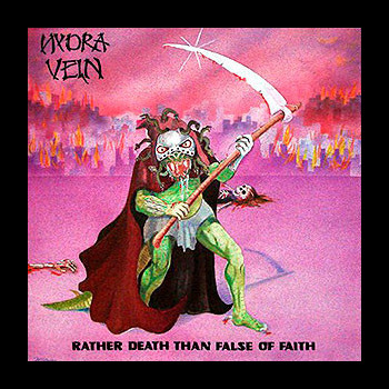 HYDRA VEIN - Rather Death Than False of Faith