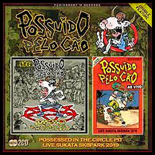 POSSUÍDO PELO CÂO - Possessed in the Circle Pit / Live Sukata Sk8park 2019
