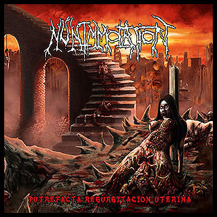 NUN IMMOLATION - Putrefacta Regurgitación Uterina