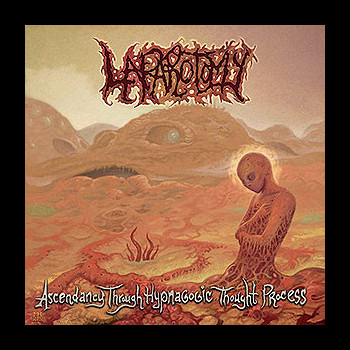 LAPAROTOMY - Ascendancy through Hypnagogic Thought Process