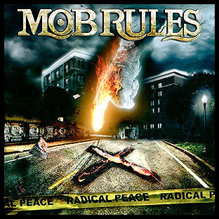 MOB RULES - Radical Peace