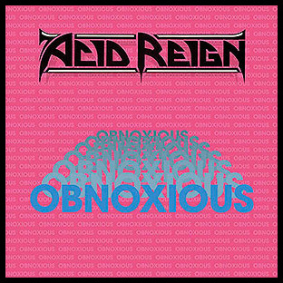ACID REIGN - Obnoxious