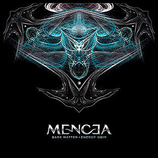 MENCEA - Dark Matter - Energy Noir