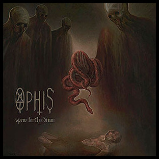 OPHIS - Spew Forth Odium